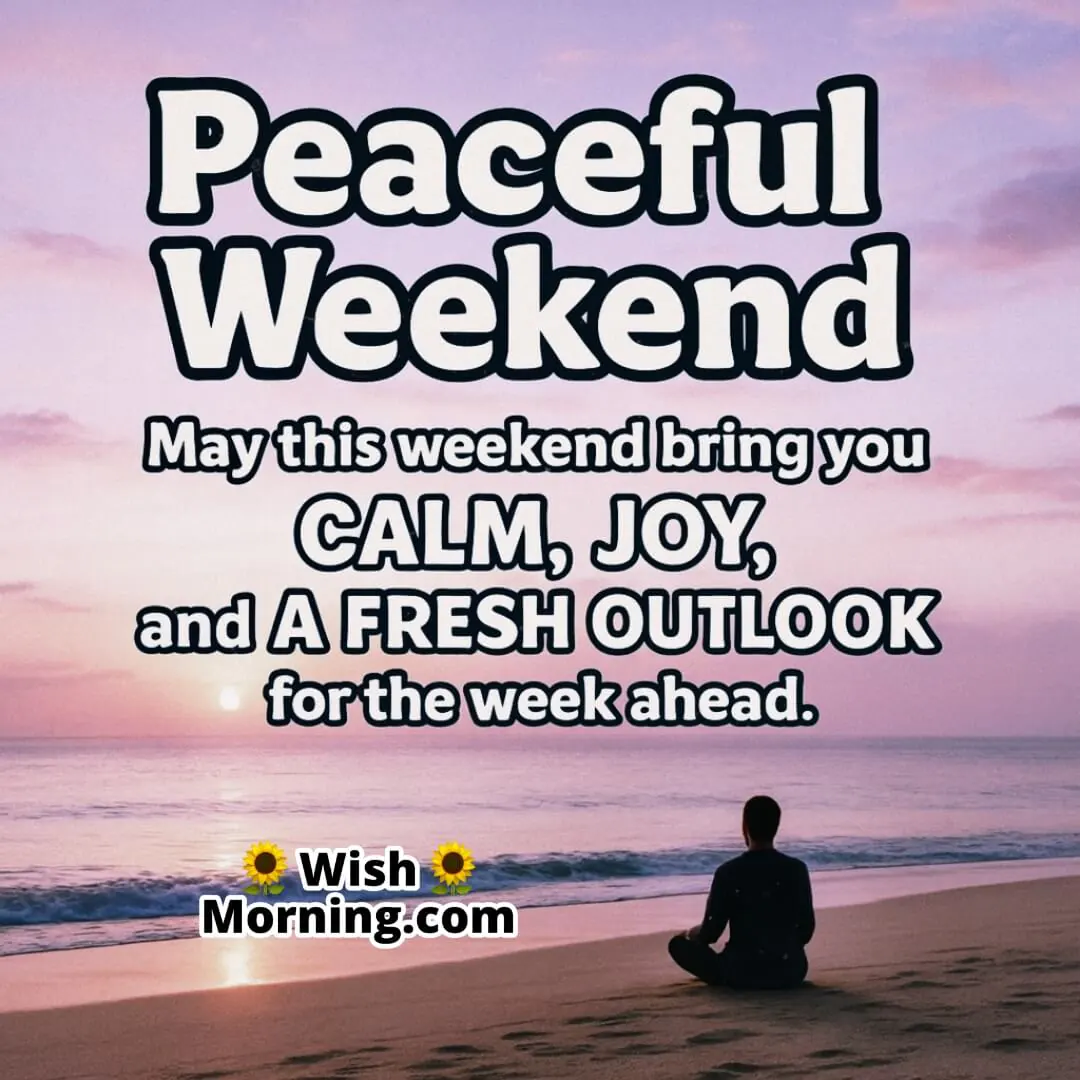 Peaceful Weekend with a meditative sunrise nature scene and person placed off-center symbolizing calm, clarity, and inner peace.