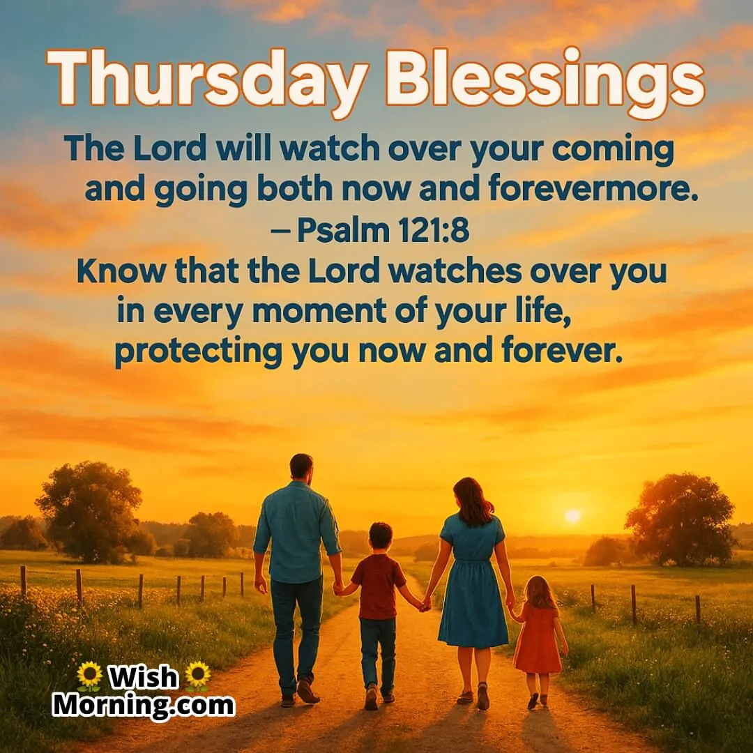 Thursday Blessings – A peaceful journey scene reminds of God's constant protection in every step we take.