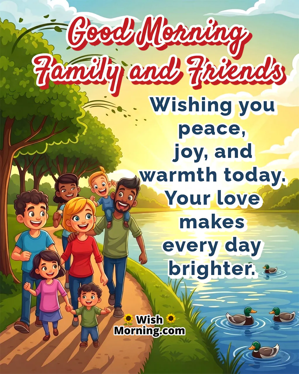 Good Morning Family And Friends Message Featuring a peaceful sunrise walk by the lake, symbolizing harmony and joy among loved ones.