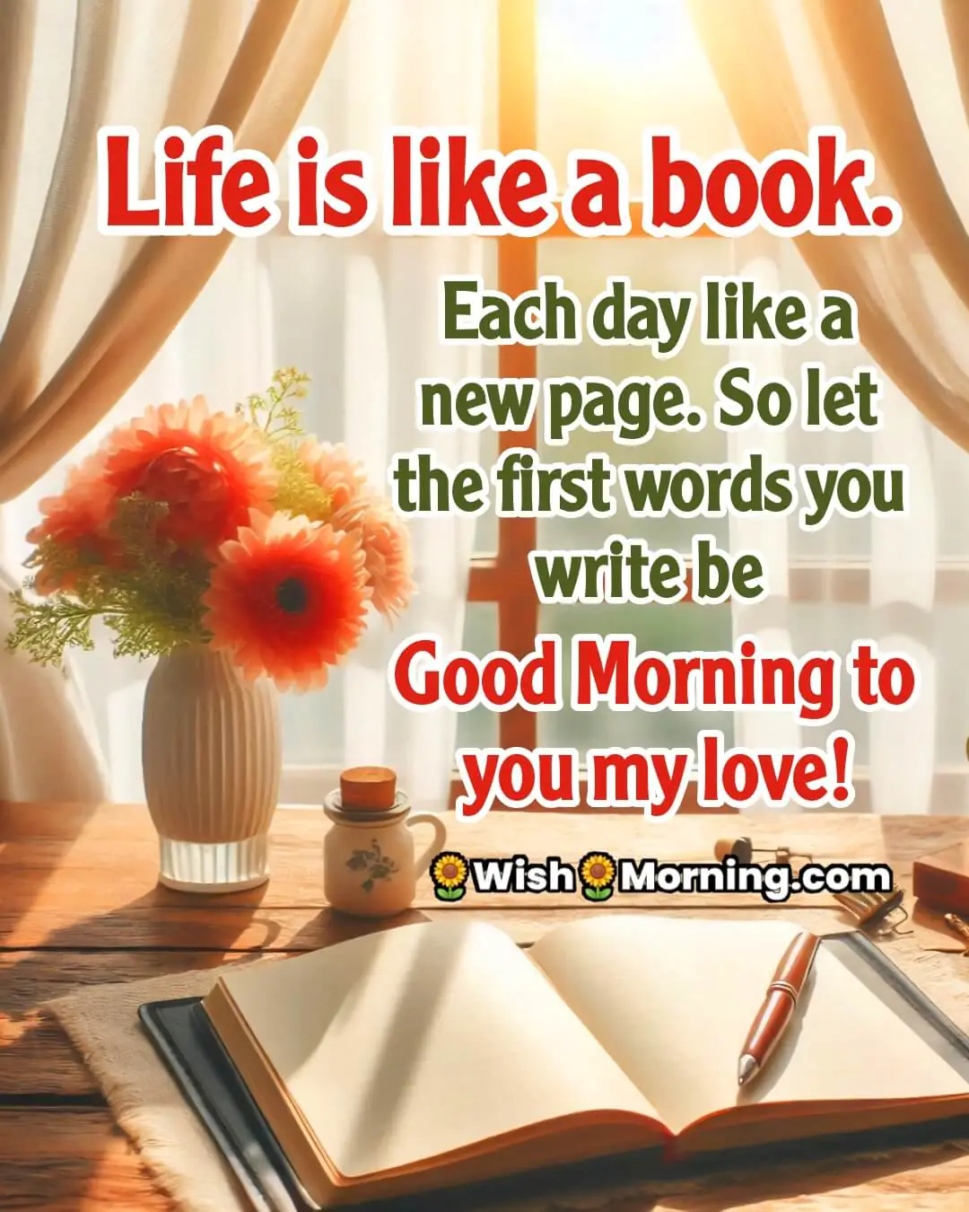 Good Morning image with cozy journal setup and window light, symbolizing life as a story and love-filled beginnings.