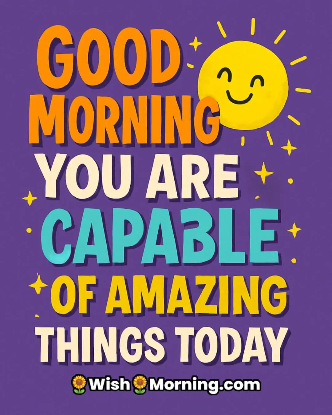 Cheerful Good Morning message in confident font, symbolizing inner strength and a can-do attitude.
