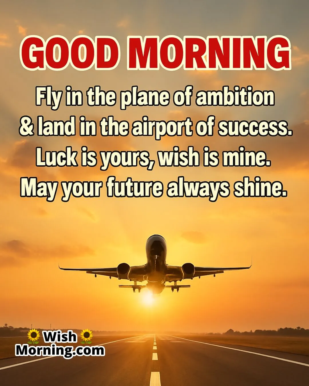 Good Morning image of airplane takeoff at sunrise, symbolizing ambition, luck, and a shining future.
