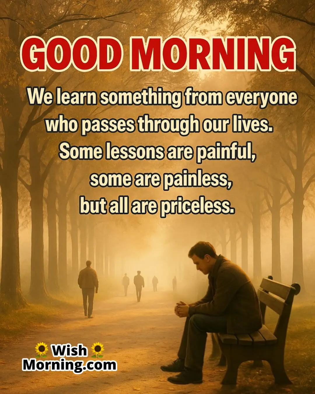 Good Morning image with peaceful walking path, symbolizing life lessons through different people and experiences.