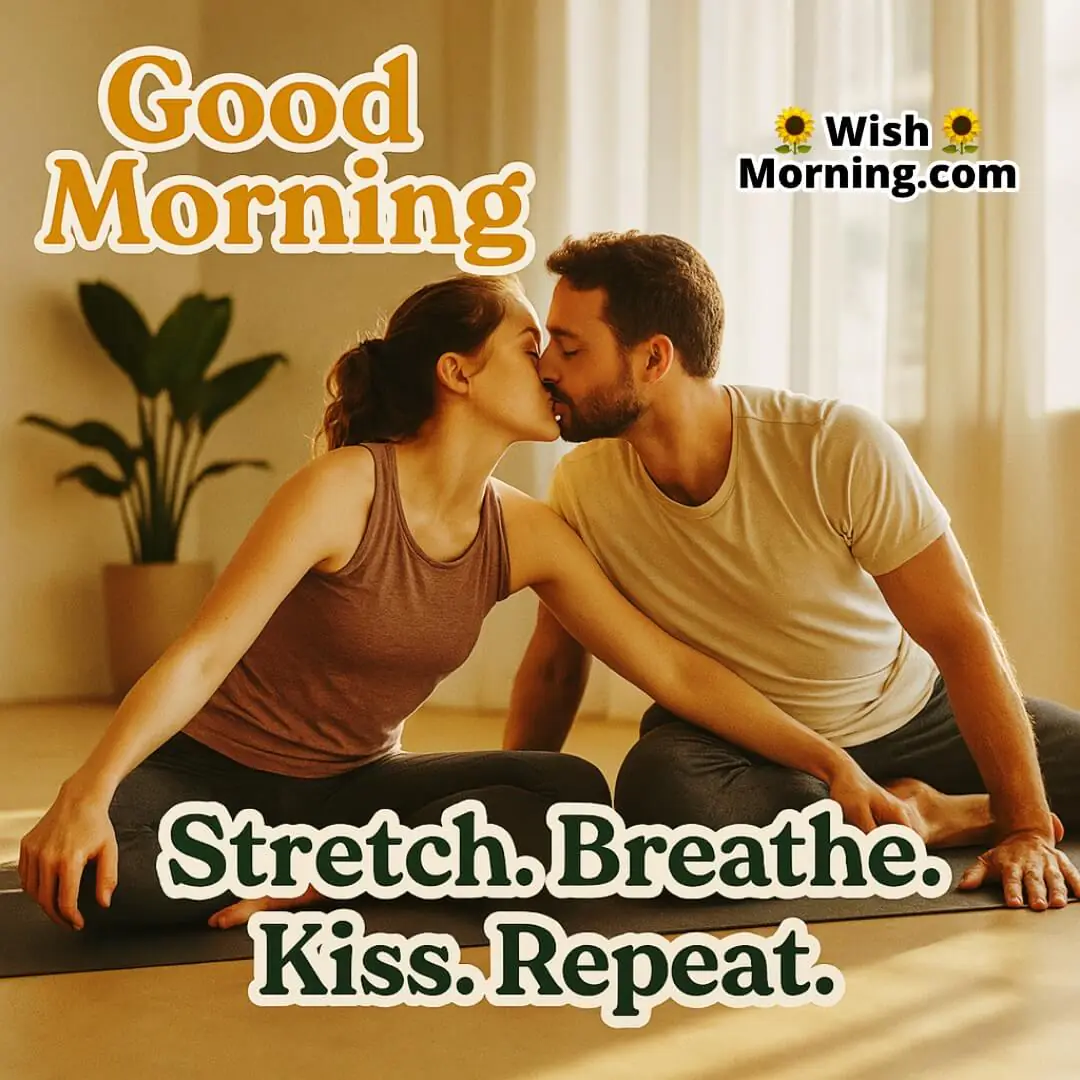 Morning Yoga Kiss Good Morning image showing yoga kiss moment, symbolizing balance, peace, and romance.