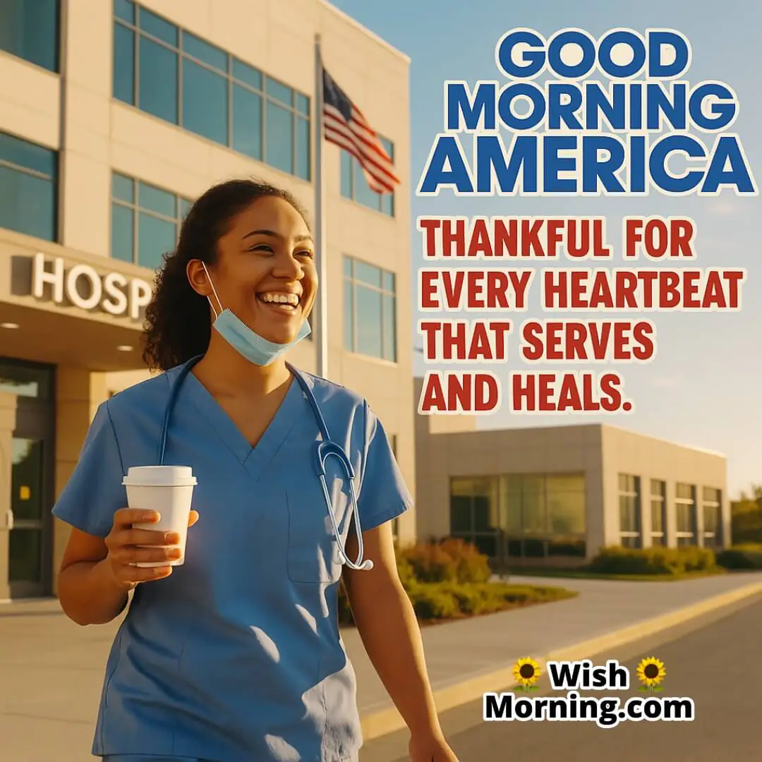 Thankful Good Morning America image featuring nurse outside hospital, symbolizing care and national service.