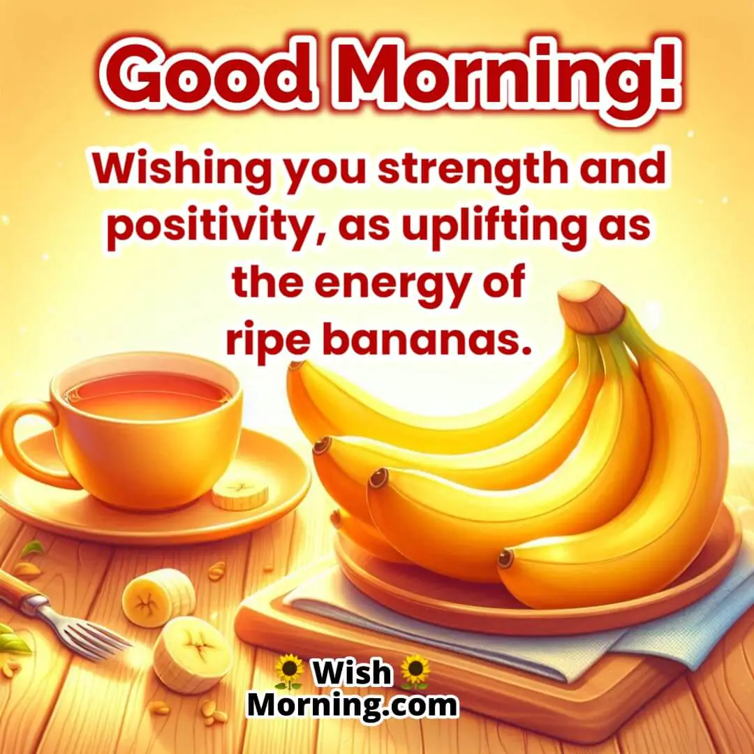 Good Morning Banana Image – ripe bananas with warm tea in golden light, symbol of strength, positivity, and new beginnings.