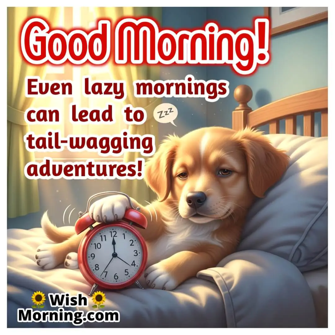 Good Morning Puppy Wish featuring a sleepy pup and alarm clock, symbolizing fresh starts and cozy beginnings.