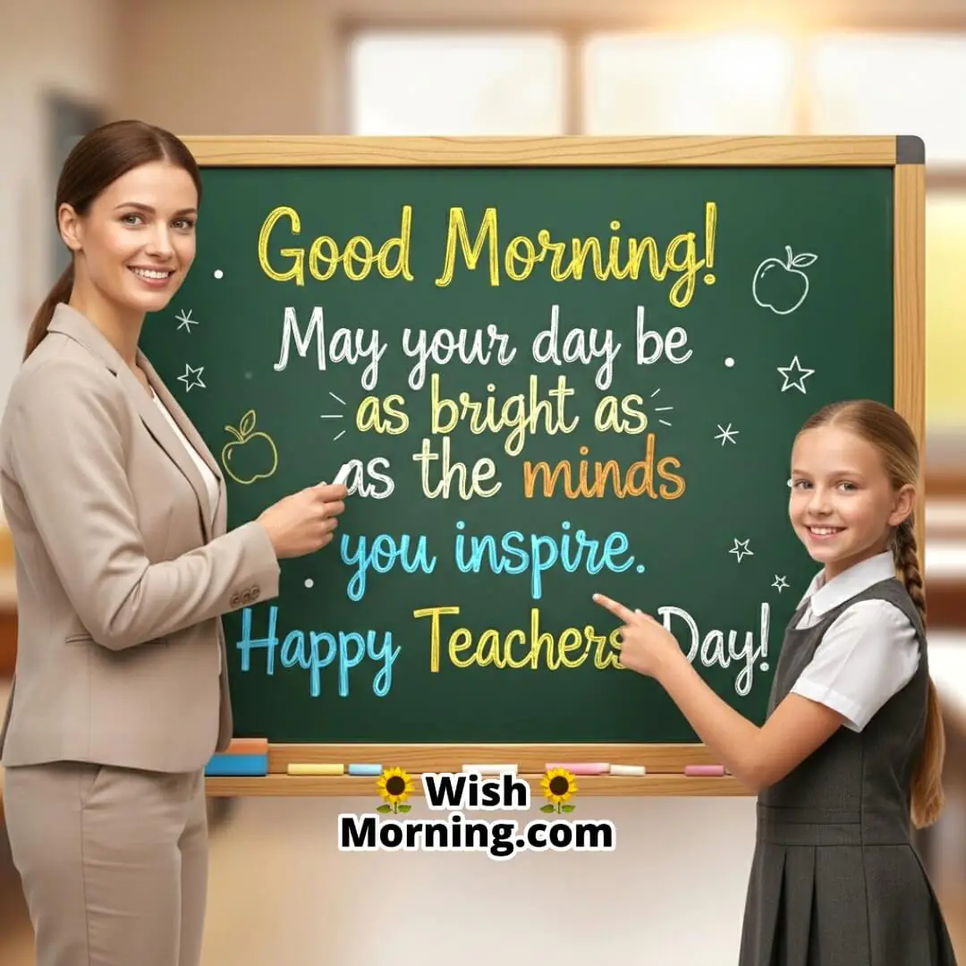 Bright Classroom Good Morning Teachers Day Message Pic featuring a cheerful classroom with morning light symbolizing inspiration, positivity, and a Happy Teachers Day message.