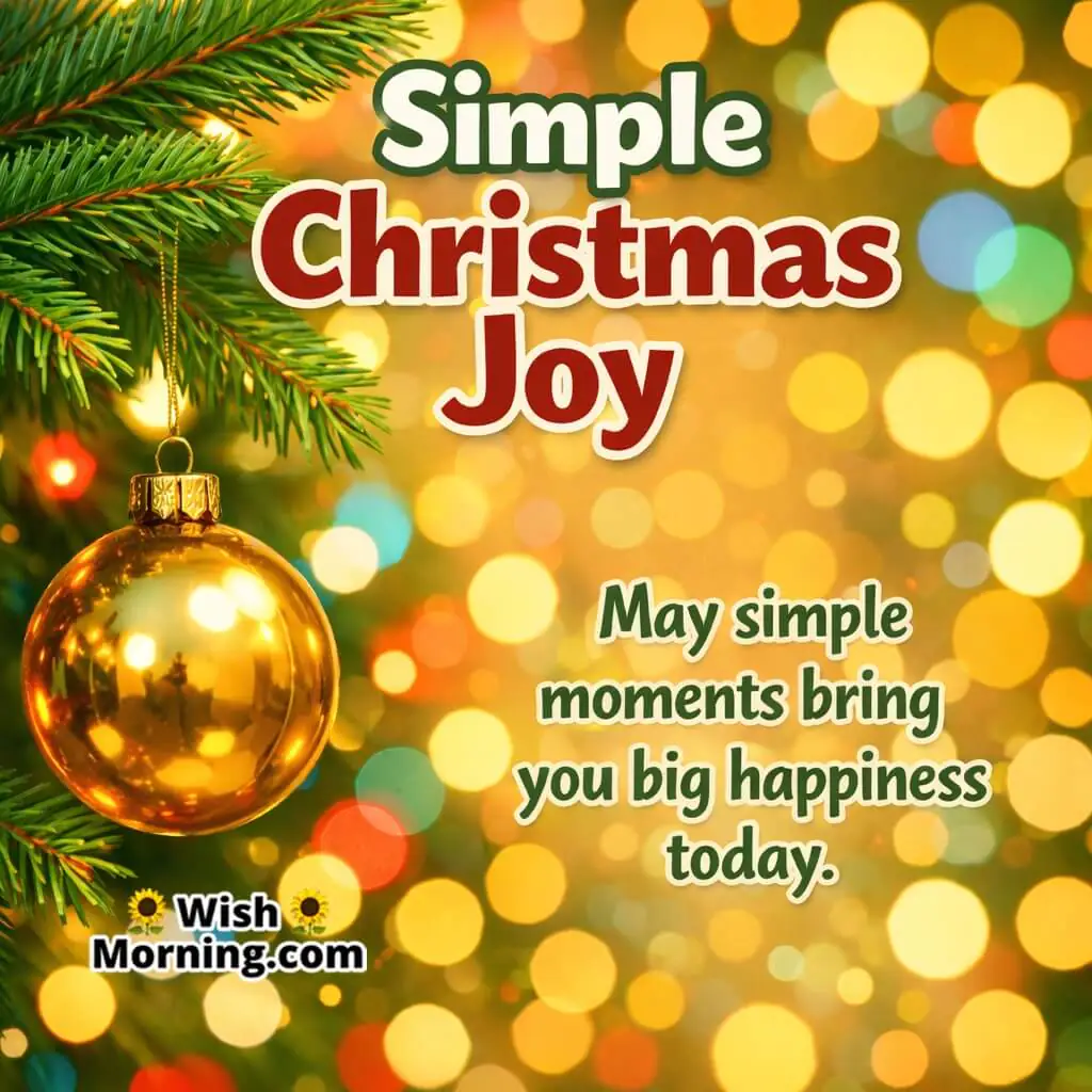 Simple Joy Christmas Morning Greeting image featuring minimal festive brightness symbolizing simple joys, gratitude, and happy feelings.