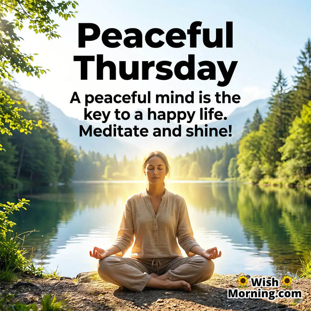 Peaceful Thursday Meditation Inspiration Image featuring a woman meditating beside a calm lake surrounded by mountains and morning sunlight symbolizing inner peace, mindfulness, and balance.