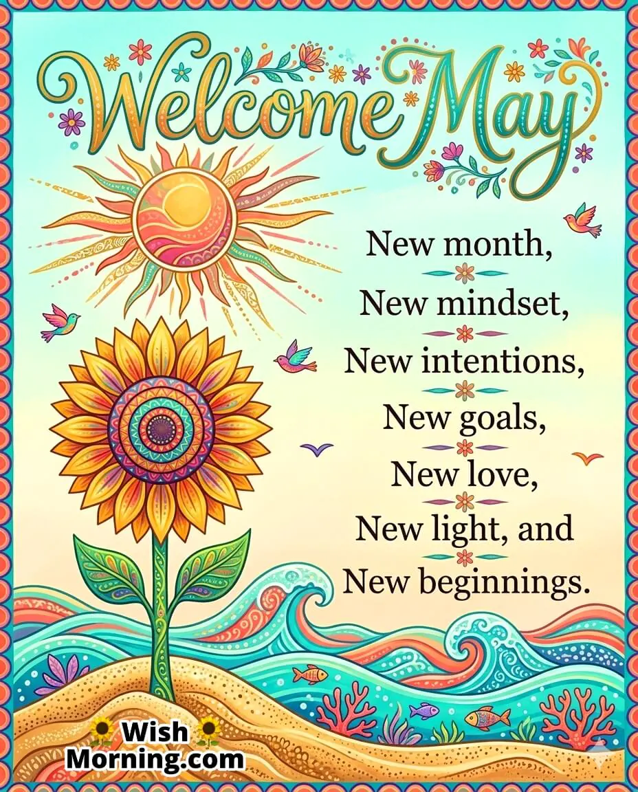 Welcome May New Month Motivation and Fresh Beginnings Message Image featuring soft sunrise, blooming flowers, and fresh greenery symbolizing new mindset, positive intentions, and hopeful beginnings.