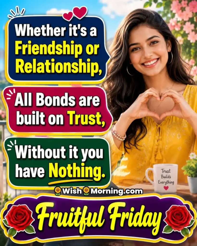 Fruitful Friday Trust and Friendship Quote Image featuring a smiling woman making a heart gesture with her hands, symbolizing trust as the foundation of friendship and relationships.
