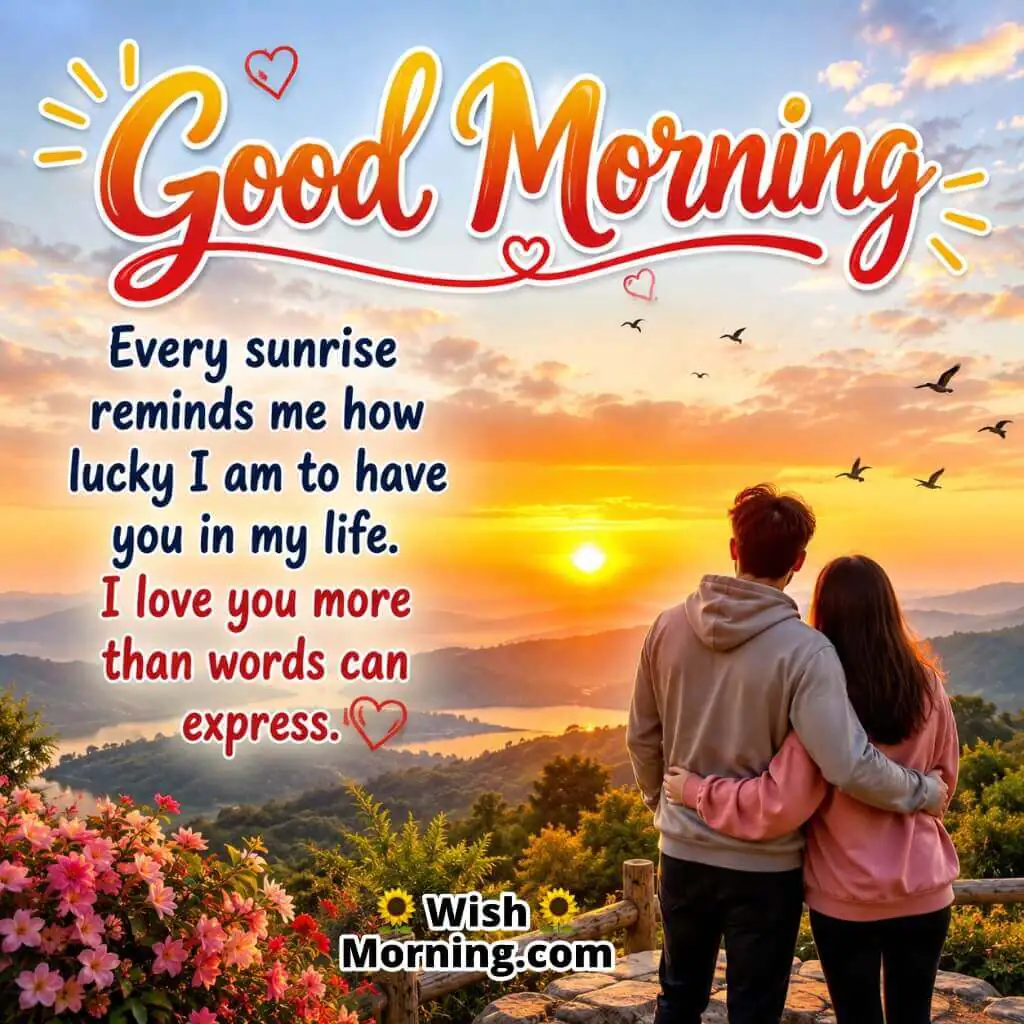 Good Morning Love Message for Someone Special featuring couple enjoying sunrise together symbolizing gratitude and deep love