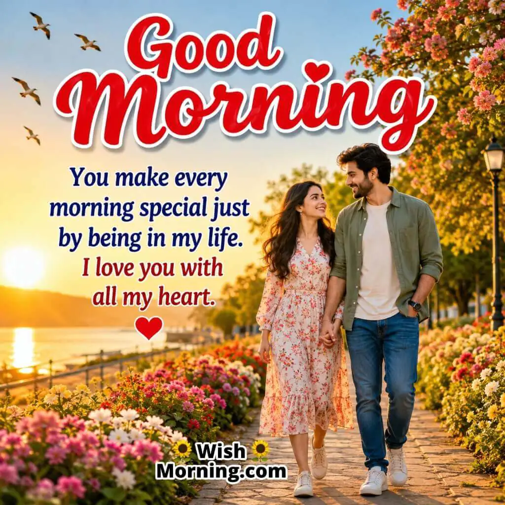 Good Morning Special Love Quote Image featuring couple walking together at sunrise symbolizing romance and appreciation