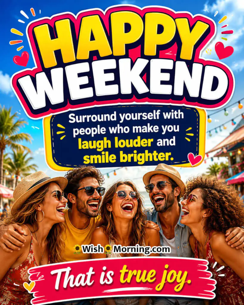 Happy Weekend Smiles and Joy Quote Image featuring a cheerful group of friends laughing together outdoors, symbolizing happiness, friendship, and true joy.