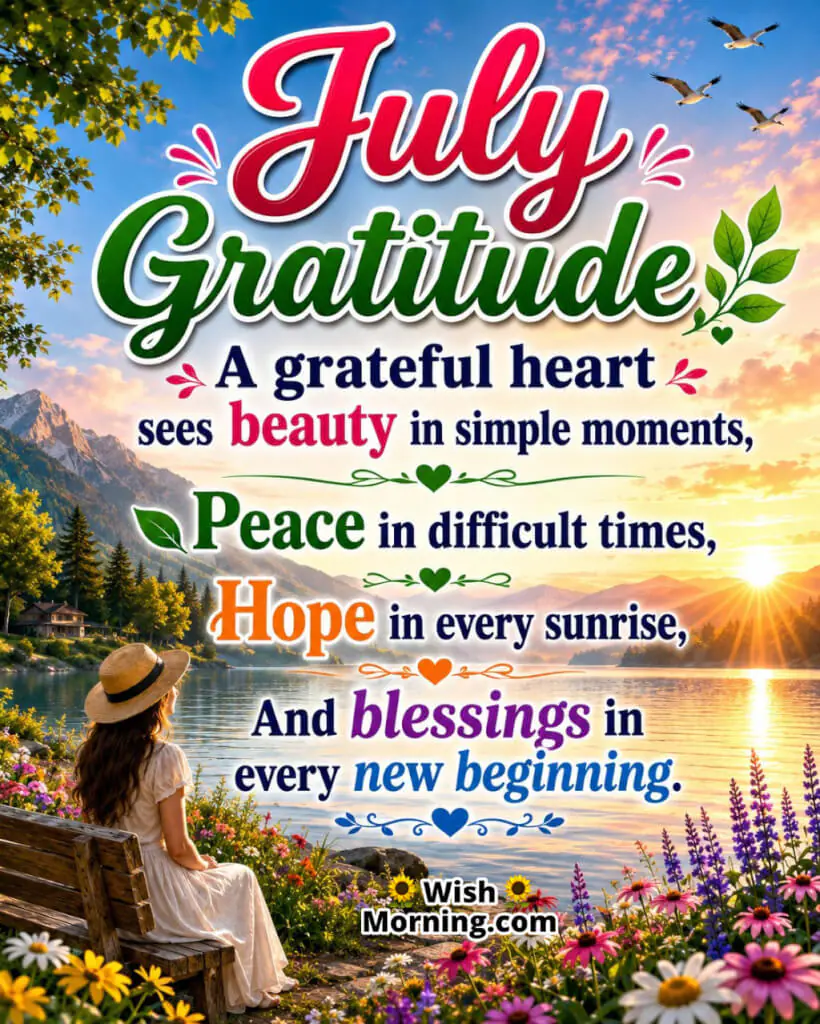 July Gratitude Blessings Image featuring a peaceful lakeside, colourful flowers, a gentle sunrise, birds in flight, and a person admiring nature symbolizing gratitude, peace, hope, and new beginnings.