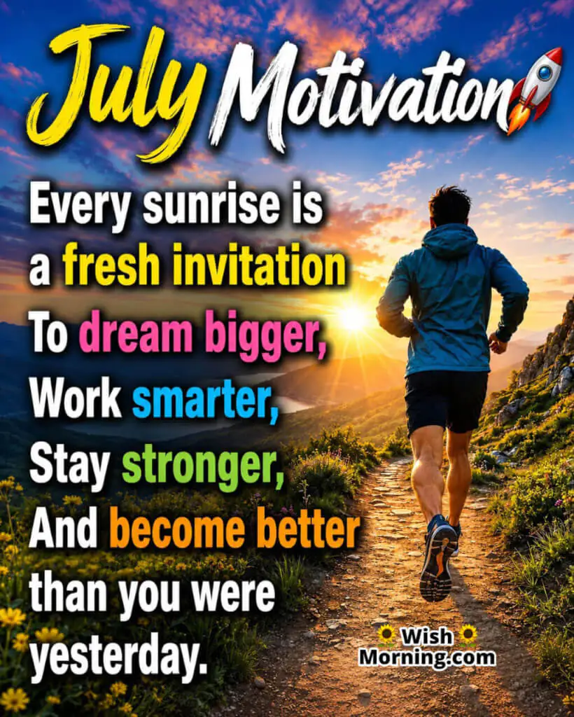July Motivation Inspirational Image featuring a runner on a scenic sunrise trail, colourful sky, and vibrant landscape symbolizing fresh beginnings, bigger dreams, inner strength, and self-improvement.