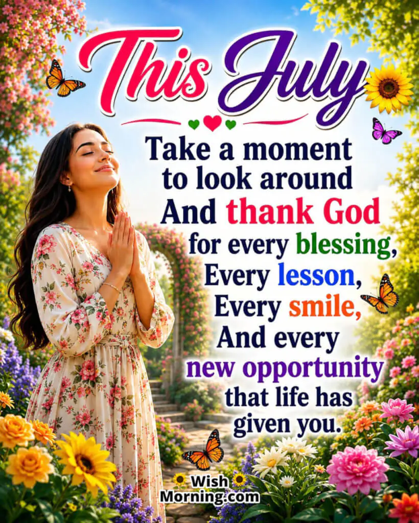 This July Gratitude Blessings Image featuring a person with folded hands in a colourful flower garden, butterflies, and lush greenery symbolizing gratitude, blessings, happiness, and new opportunities.