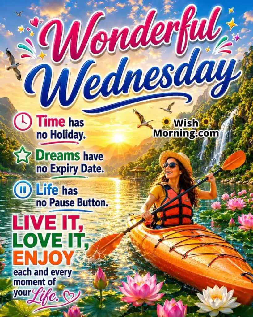 Wonderful Wednesday Inspirational Life Quote Image featuring a cheerful person kayaking across a sunrise lake, symbolizing enjoying life's journey and every moment.